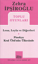 Zehra İpşiroğlu Toplu Oyunları - Lena, Leyla ve Diğerleri - Pinokyo Kral Übü`nün Ülkesinde - 1