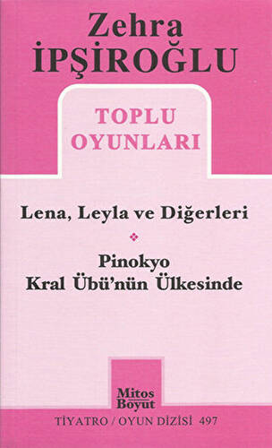 Zehra İpşiroğlu Toplu Oyunları - Lena, Leyla ve Diğerleri - Pinokyo Kral Übü`nün Ülkesinde - 1