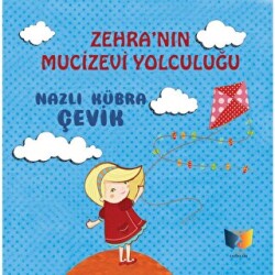 Zehra`nın Mucizevi Yolculuğu - 1