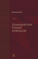 Zemahşei’nin İtikadi Görüşleri - 1