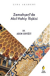 Zemahşeri’de Akıl-Vahiy İlişkisi - 1