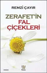 Zerafet`in Fal Çiçekleri - 1