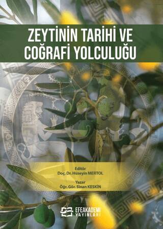 Zeytinin Tarihi ve Coğrafi Yolculuğu - 1