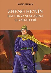 Zheng He`nin Batı Okyanuslarına Seyahatleri - 1