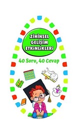 Zihinsel Gelişim Etkinlikleri 1 - 40 Soru 40 Cevap - 1