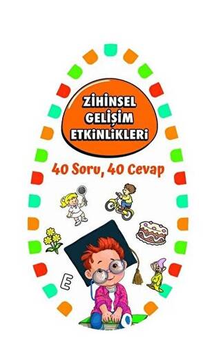 Zihinsel Gelişim Etkinlikleri 2 - 40 Soru, 40 Cevap - 1