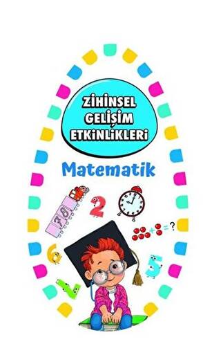 Zihinsel Gelişim Etkinlikleri - Matematik - 1