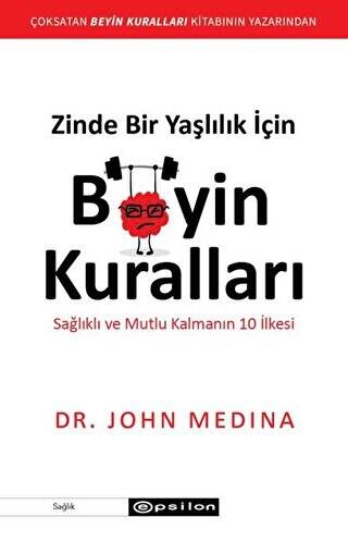 Zinde Bir Yaşlılık İçin Beyin Kuralları - 1