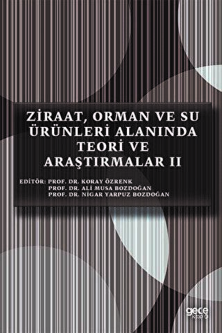 Ziraat, Orman ve Su Ürünleri Alanında Teori ve Araştırmalar 2 - 1