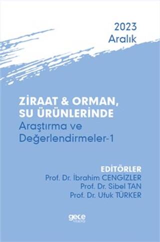 Ziraat ve Orman, Su Ürünlerinde Araştırma ve Değerlendirmeler 1 - Aralık 2023 - 1