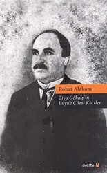 Ziya Gökalp`in Büyük Çilesi Kürtler - 1