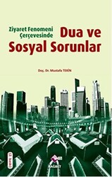 Ziyaret Fenomeni Çerçevesinde Dua ve Sosyal Sorunlar - 1