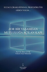 Zor Bir Yaşamdan Mutluluğa Açılan Kapı - 1