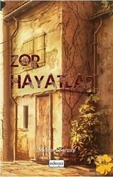 Zor Hayatlar - 1