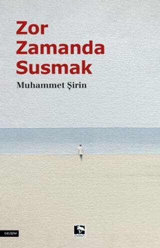 Zor Zamanda Susmak - 1