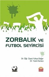 Zorbalık ve Futbol Seyircisi - 1