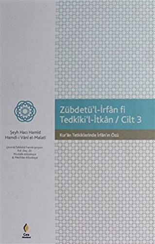 Zübdetü`l - İrfanı Fi Tedkiki`l - İtkan Cilt 3 - 1