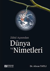 Zühd Açısından Dünya ve Nimetleri - 1