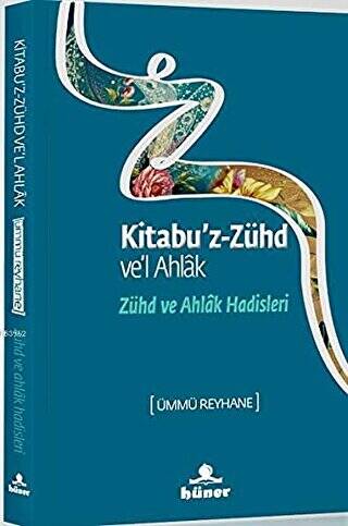 Zühd ve Ahlak Hadisleri - 1