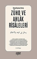 Zühd ve Ahlak Risaleleri; Dünyevileşmeye Direniş - 1