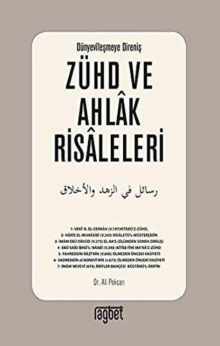 Zühd ve Ahlak Risaleleri; Dünyevileşmeye Direniş - 1