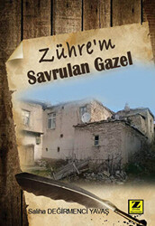 Zühre`m : Savrulan Gazel - 1