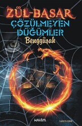 Zül-Basar Çözülmeyen Düğümler - 1